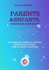 Parents & enfants, connectés autrement